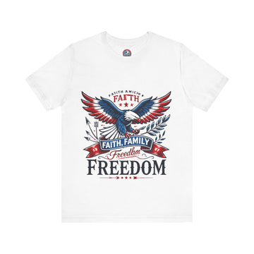 Patriotic Freedom Tee - Faith, Family & Freedom Graphic Shirt